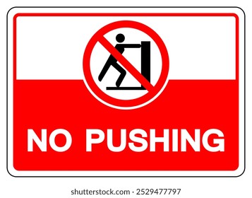 No Pushing Symbol Sign, Vector Illustration, Isolate On White Background Label.EPS10