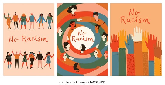 No racism. Characters of different nationalities are hugging, a poster with the phrase no racism. Text message to protest. Demonstration of solidarity, unity and love.