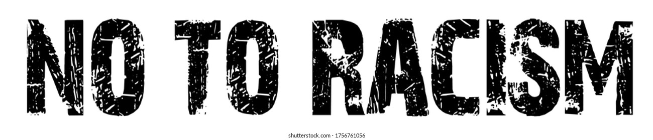 no to racism grunge black vector isolated on white background 