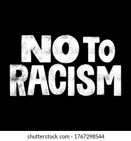 No to racism. Hand-drawn lettering quote for protest, a campaign against racial discrimination. Mind for merchandise, social media, print, posters, landing, web design elements. Vector textured phrase