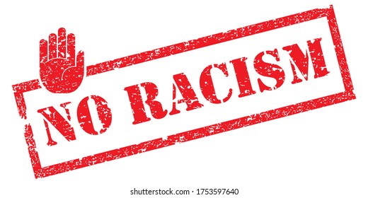 No Racism Stamp. Red Text Rubber Stamp Ink - Vector.