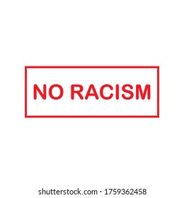 No racism text concept. Background, poster, banner. Vector illustration.
