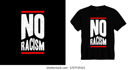 No Racism Typography T-shirt Design