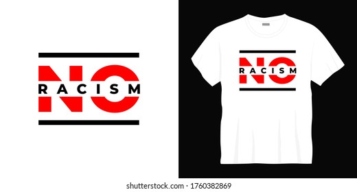 no racism typography t-shirt design