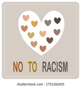 NO TO RACISM in vector letters text and mixed race color heart, social activists quote for human right protest , equality concept