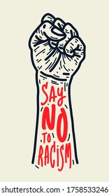 No racism. Vintage hand silhouette poster with the phrase No racism.  Text message for protest action. Vector Illustration.