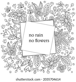 No rain no flowers. Cute hand drawn coloring pages for kids and adults. Motivational quotes, text. Beautiful drawings for girls with patterns, details. Coloring book with flowers and tropical plants