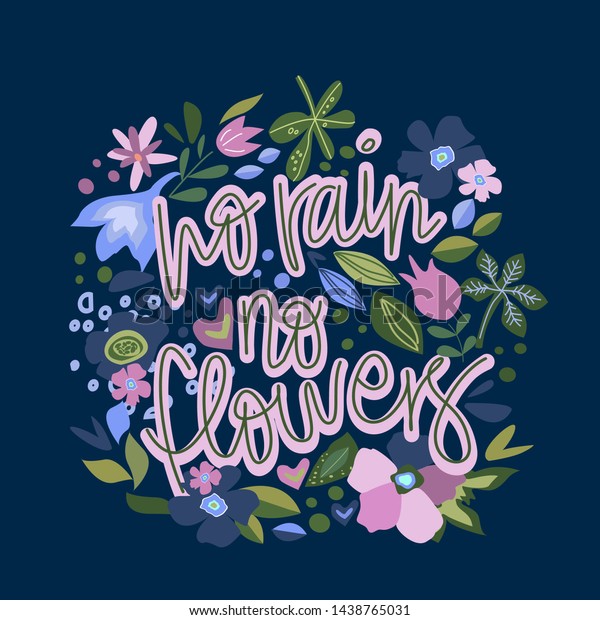 No Rain No Flowers Vector Hand Stock Vector (Royalty Free) 1438765031 ...