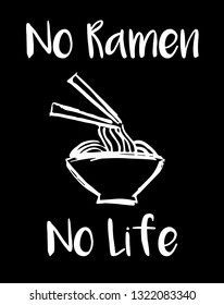 No Ramen No Life Funny Text Stock Vector Royalty Free