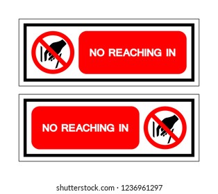 No Reaching Symbol Sign,Vector Illustration, Isolate On White Background Label. EPS10