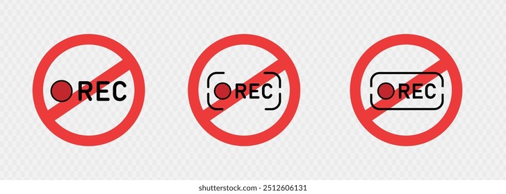 No REC. Not allowed REC. Ban and prohibited video recording	
