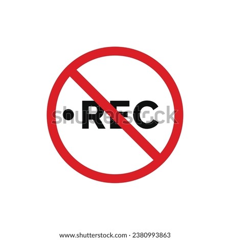 No recording allowed icon sign symbol isolated on white background