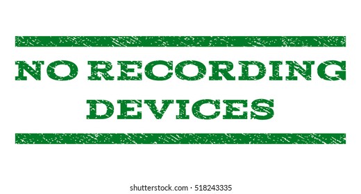 No Recording Devices watermark stamp. Text tag between horizontal parallel lines with grunge design style. Rubber seal stamp with dust texture. Vector green color ink imprint on a white background.