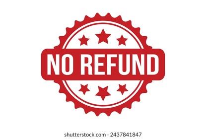 No Refund rubber grunge stamp seal vector