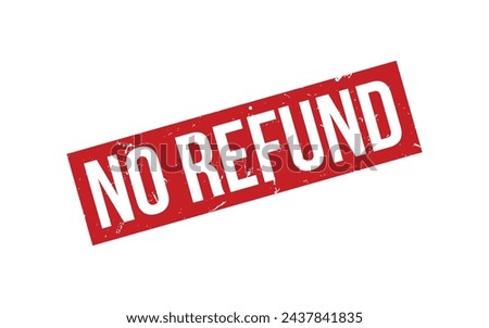 No Refund Rubber Stamp Seal Vector