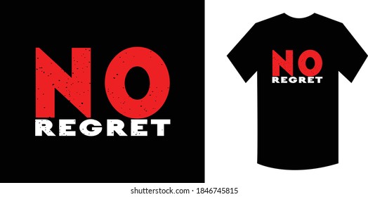 diseño de camisetas de tipografía sin arrepentimiento