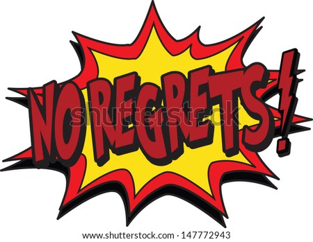 no regrets