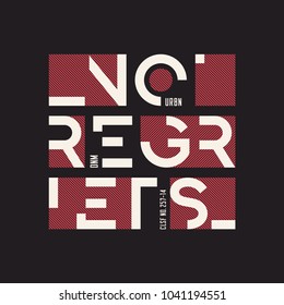 No regrets abstract geometric vector t-shirt and apparel design, typography, print, poster. Global swatches.