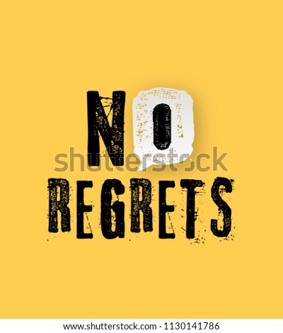 No regrets slogan distorted typography symbol design on yellow background