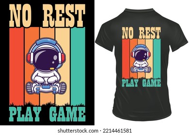 Sin descanso Juego de juego retro diseño de camisetas de juegos, Vector diseño de camisetas. 
