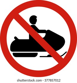 No riding a snowmobile.
Prohibitory signs with the image of forbidden items or prohibited situations.