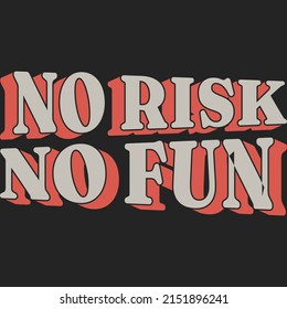 No Risk No Fun Motivation Typography Stock Vector (Royalty Free ...