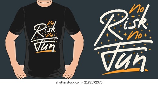 No Risk No Fun Motivation Typography Quote T-Shirt Design.