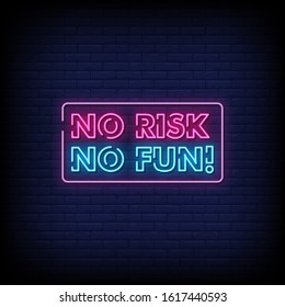 No Risk No Fun Neon Signs Style Text Vector