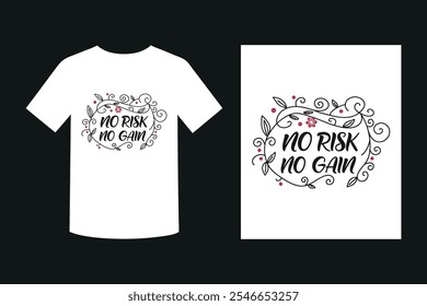 No Risk No Gain Typography T-Shirt Design