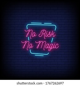 No Risk No Magic Neon Signs Style Text vector