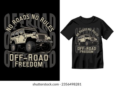 No Roads No Rules Off-Road Freedom Off-road Adventure vehicle solid color jeep car and vector design illustration print for boy t-shirt, 4x4 offroad