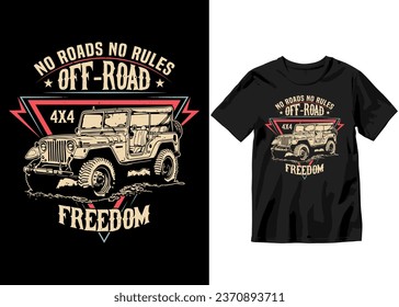 No Roads No Rules Off-Road Freedom, Off-road Adventure vehicle solid color jeep car and vector design illustration print for boy t-shirt, 4x4 offroad