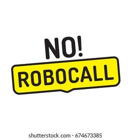 No! Robocall. Badge Icon. Flat Vector Illustration On White Background.