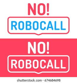 No! Robocall. Badges. Flat Vector Illustrations On White And Red Background.