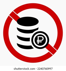 No ruble icon. Ruble ban. Do not use the ruble. It is forbidden to pay the ruble. Vector icon.