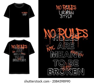 No rules, graffiti, urban style with splatter, NYC, Brooklyn t-shirt vector print