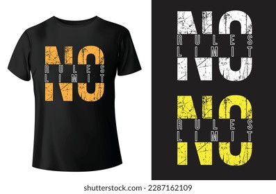 No rules no limit modern quotes typography t-shirt design and vector-template.