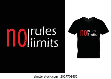 No rules no limits t shirt design. Beautiful t shirt design