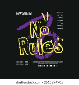 No Rules Worldwide Fashion Streetwear tshirt design 