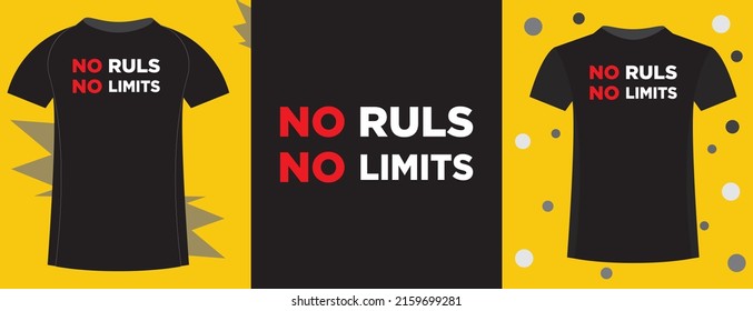 NO RULS NO LIMITS typography t-shirt design