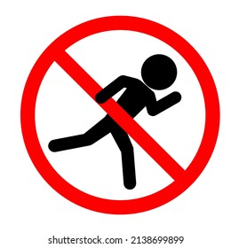 No running sign, do not run sign in red circle