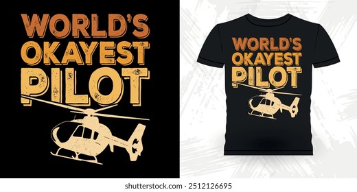 No Runways No Problem Funny Flying Helicopter Retro Vintage Pilot Helicopter T-shirt Design