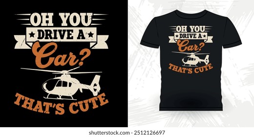 No Runways No Problem Funny Flying Helicopter Retro Vintage Pilot Helicopter T-shirt Design