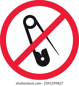 No Safety pin Use sign | safety pin not allowed silhouette | Prohibited safety pin | No pin sig