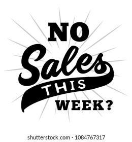 No sales this week. Vector and illustration. 