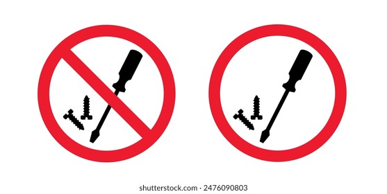 No screwdriver, do not disassemble, prohibition. Screwdrivers tools. No repairing or repair caution sign. No tool needed. Ban or stop sign. Hand tool. Forbidden red symbols. no need to install by tool