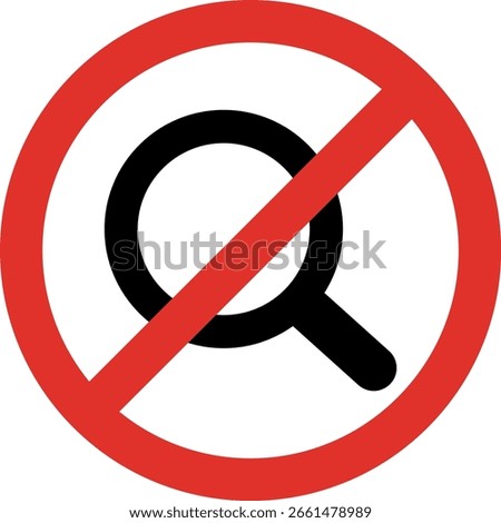 No search sign isolated on white background . No magnifying glass sign . Magnifier Forbidden sign . Vector illustration