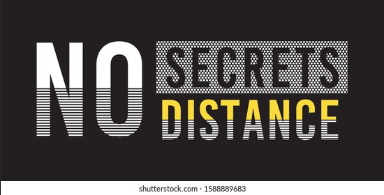 no secrets no distance typography for print t shirt  