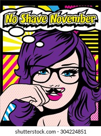 No Shave November. Mustache Season, Pop art Women vector illustration.