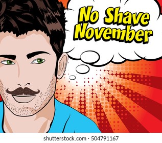 NO SHAVE NOVEMBER. Mustache Season, Pop art Man vector illustration.
